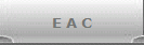 E A C